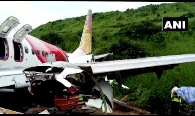 केरल: plane crash में मृत एक पेसैंजर कोरोना पॉजिटिव, घायलों से मिल भी नहीं सकेंगे कोई, मृतकों को 10-10 लाख मुआवजा