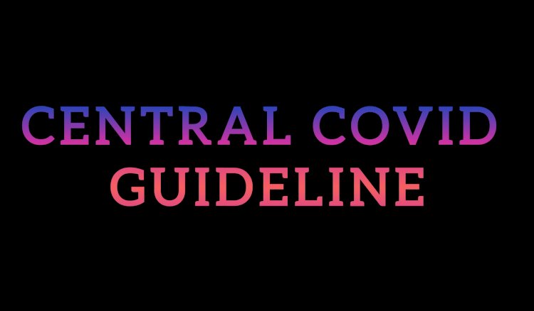 देश में Covid Guidelines 30 जून तक बढ़ाया गया, होम मिनिस्टरी ने जारी किया आदेश